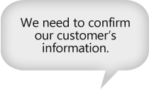 We need to confirm our customer's information.